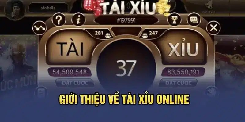 Tài xỉu online là trò chơi được yêu thích bởi giới trẻ hiện nay